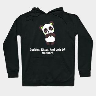 Cuddles, Kisses, And Lots Of Slobber! Hoodie